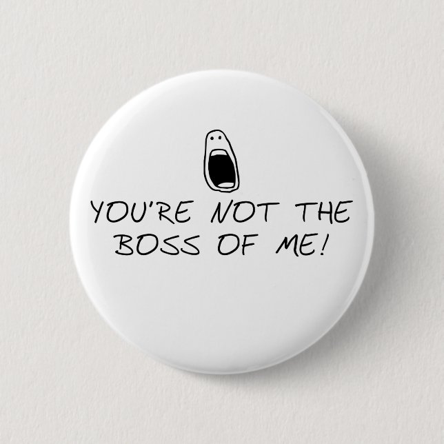 Badge Rond 5 Cm Pas le patron de moi (Devant)