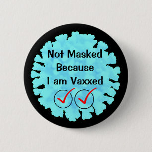 Badge Rond 5 Cm Pas masqué parce que je suis vacciné