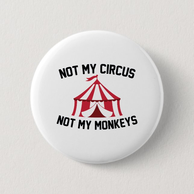 Badge Rond 5 Cm Pas mon cirque (Devant)