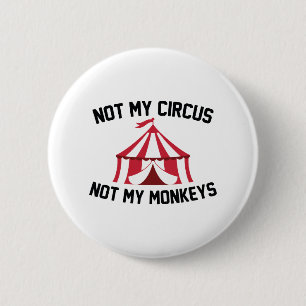 Badge Rond 5 Cm Pas mon cirque