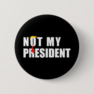 Badge Rond 5 Cm Pas Mon Président _ Pas Ma Voix Pas Ma Valeur Non