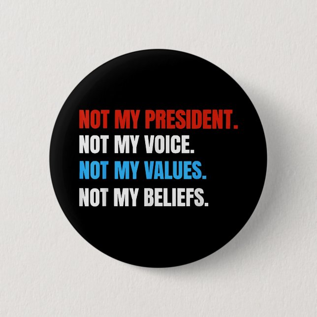 Badge Rond 5 Cm Pas Mon Président Pas Ma Voix Pas Mes Valeurs Pas (Devant)