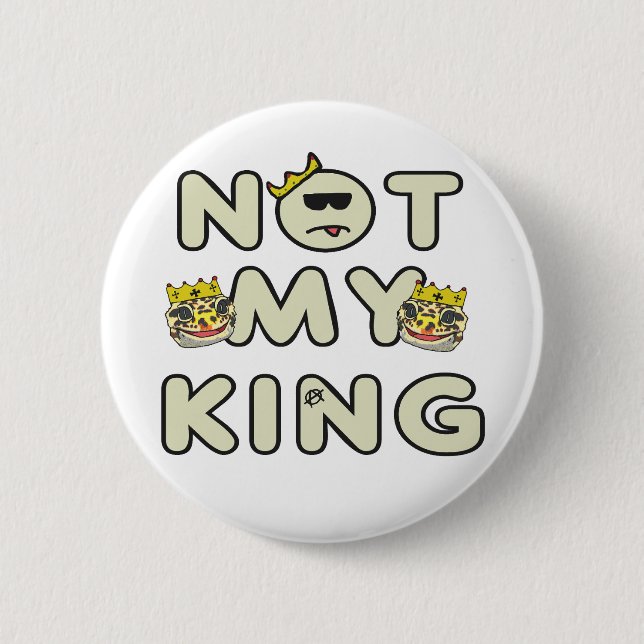 Badge Rond 5 Cm Pas mon roi (Devant)