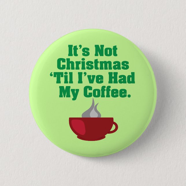 Badge Rond 5 Cm Pas Noël jusqu'au café (Devant)