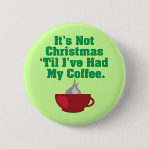 Badge Rond 5 Cm Pas Noël jusqu'au café