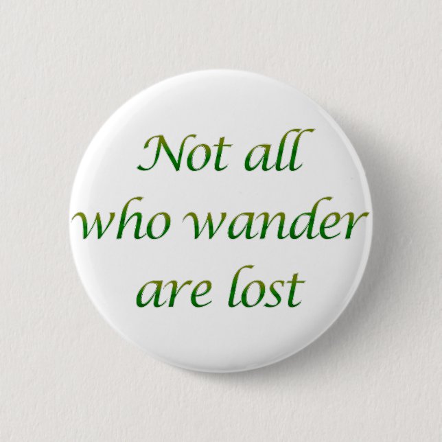 Badge Rond 5 Cm Pas tous ce qui errent (Devant)