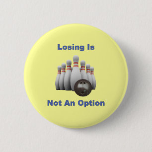 Badge Rond 5 Cm Pas un bowling d'option