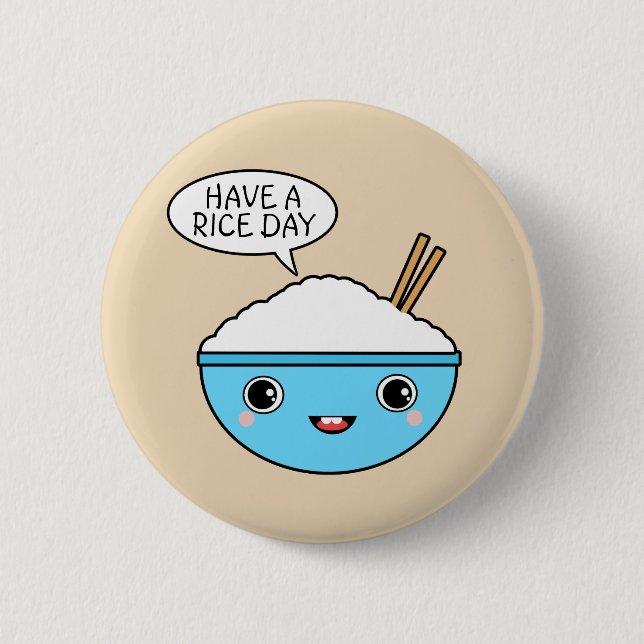 Badge Rond 5 Cm Passez une journée de riz (Devant)