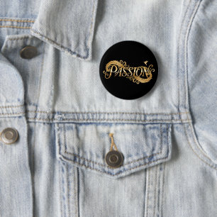 Badge Rond 5 Cm Passion Dorée – Typographie de Luxe Inspirante D