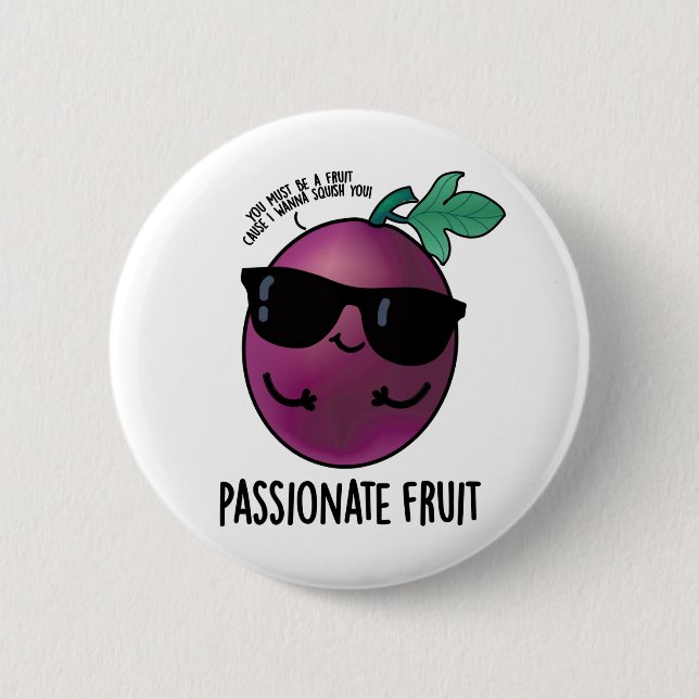 Badge Rond 5 Cm Passionné Fruit Amusant Passion Fruit Pun (Devant)