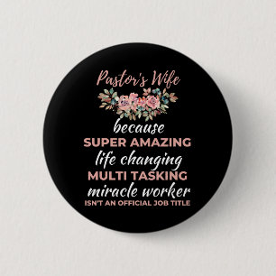 Badge Rond 5 Cm Pastor's Wife Because Super Amazing Life Changing