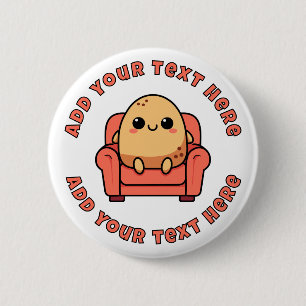 Badge Rond 5 Cm Patate de canapé personnalisée heureuse