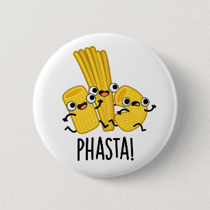 Badge Rond 5 Cm Pâte Pasta Rapide Faisée Phasta