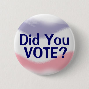 Badge Rond 5 Cm Patriotique vous avez voté le bouton politique