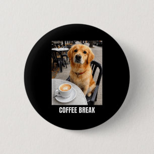 Badge Rond 5 Cm Pause café retriever doré café mème chien drôle