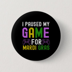 Badge Rond 5 Cm Pause Mon Jeu Pour Mardi Gras Jeu Vidéo Mardi Gra