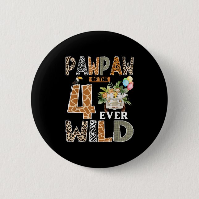 Badge Rond 5 Cm Pawpaw Of The Four Ever Wild Safari 4th Birthday B (Devant)