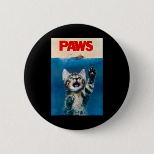 Badge Rond 5 Cm Paws Funny Chat Parodie Amoureux des chats Cadeau