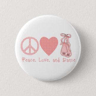 Badge Rond 5 Cm Peace Love and Dance