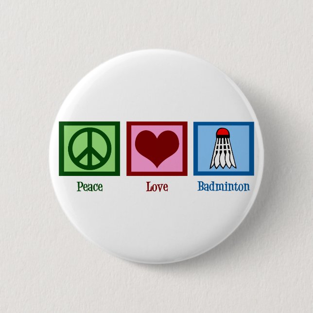 Badge Rond 5 Cm Peace Love Badminton (Devant)