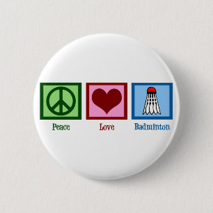 Badge Rond 5 Cm Peace Love Badminton