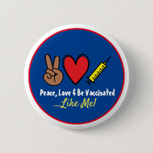 Badge Rond 5 Cm Peace Love & Be Vaccination Comme Moi