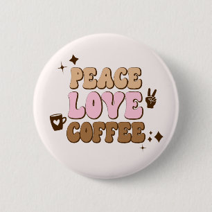 Badge Rond 5 Cm Peace Love Coffee Retro 70's Pink Brown