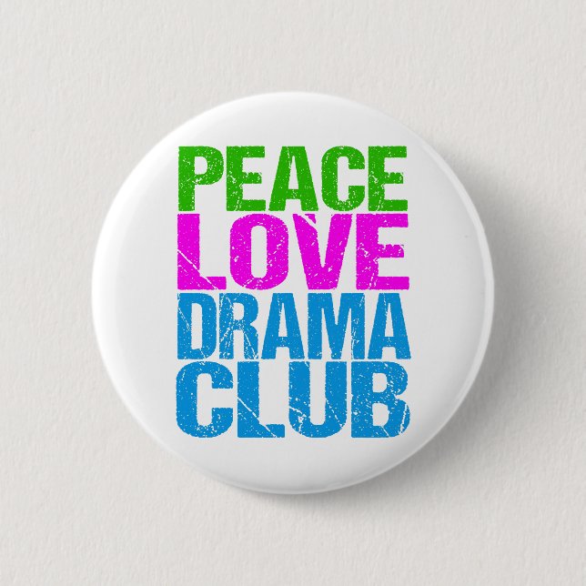 Badge Rond 5 Cm Peace Love Drama Club Cute Theatre Group (Devant)