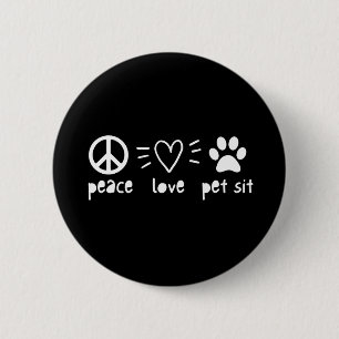 Badge Rond 5 Cm Peace Love Pet Sit
