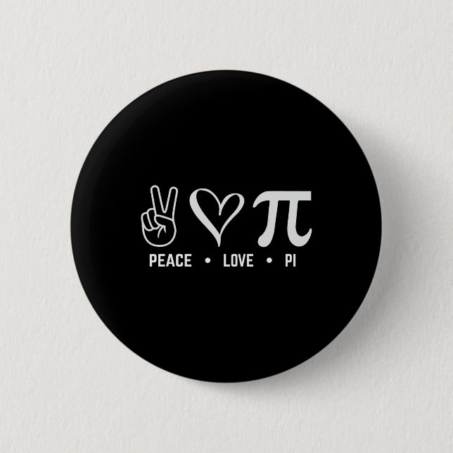 Badge Rond 5 Cm Peace Love Pi Day Math Lover (Devant)