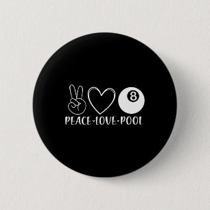 Badge Rond 5 Cm Peace Love Pool Billard Pool Huit 8 Joueurs Spo
