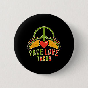 Badge Rond 5 Cm Peace Love Tacos Cinco De Mayo Fiesta Mexicaine Hi
