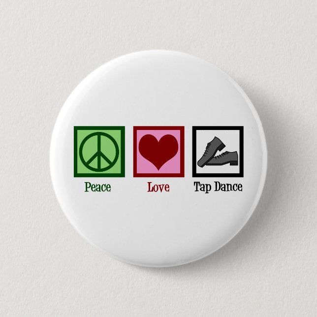 Badge Rond 5 Cm Peace Love Tap Dance (Devant)