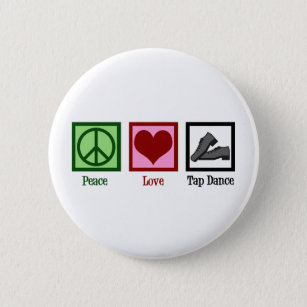Badge Rond 5 Cm Peace Love Tap Dance