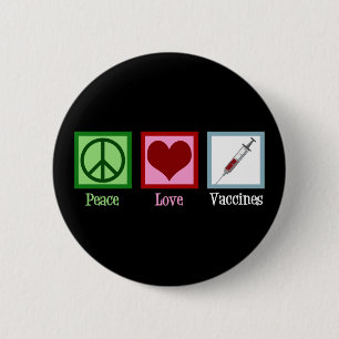 Badge Rond 5 Cm Peace Love Vaccines Cute Pro Vaccination