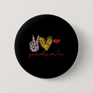 Badge Rond 5 Cm Peace Love Vin Amusant Vin L'Équipe Boire Et