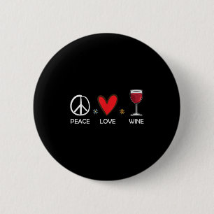 Badge Rond 5 Cm Peace Love Vin Drôle Vin Amant Don Pour Femmes