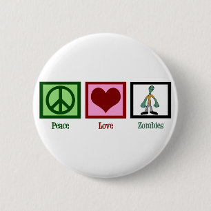 Badge Rond 5 Cm Peace Love Zombies