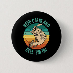 Badge Rond 5 Cm Pêche drôle Gardez votre calme et ramenez-les ! -