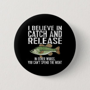 Badge Rond 5 Cm Pêche No Kill Drôle De Pêche