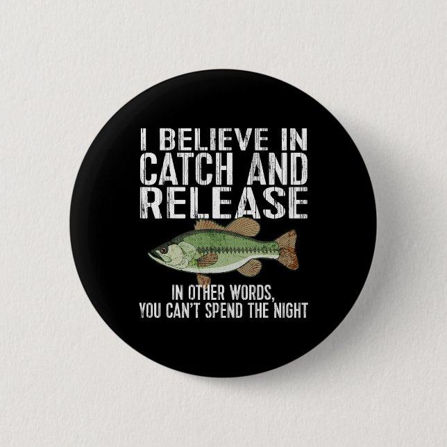 Badge Rond 5 Cm Pêche No Kill Drôle De Pêche  (Devant)