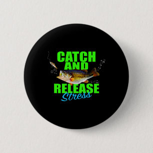 Badge Rond 5 Cm Pêcher Le Poisson De Pêche À La Poche Et Laisser L