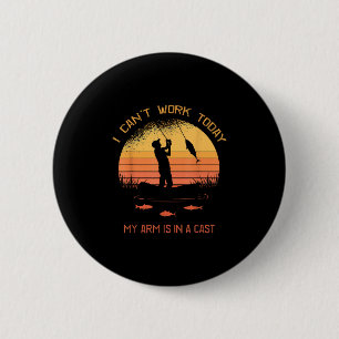 Badge Rond 5 Cm Pêcheur, je ne peux pas travailler aujourd'hui Mon