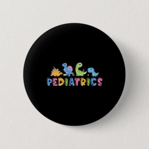 Badge Rond 5 Cm Pédiatrie Équipe de Pédiatrie Infirmière Dinosaure