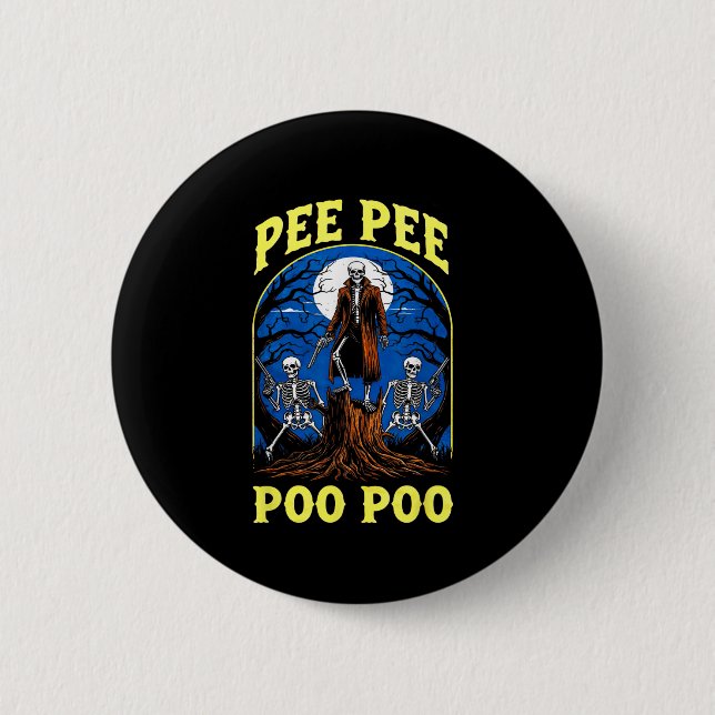 Badge Rond 5 Cm Pee Pee Poo Poo Drôle Skeleton Halloween (Devant)