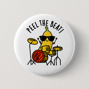 Badge Rond 5 Cm Peel The Beat Funny Banana Drummer Pun