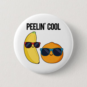 Badge Rond 5 Cm Peelin Cool Funny Fruit Pun
