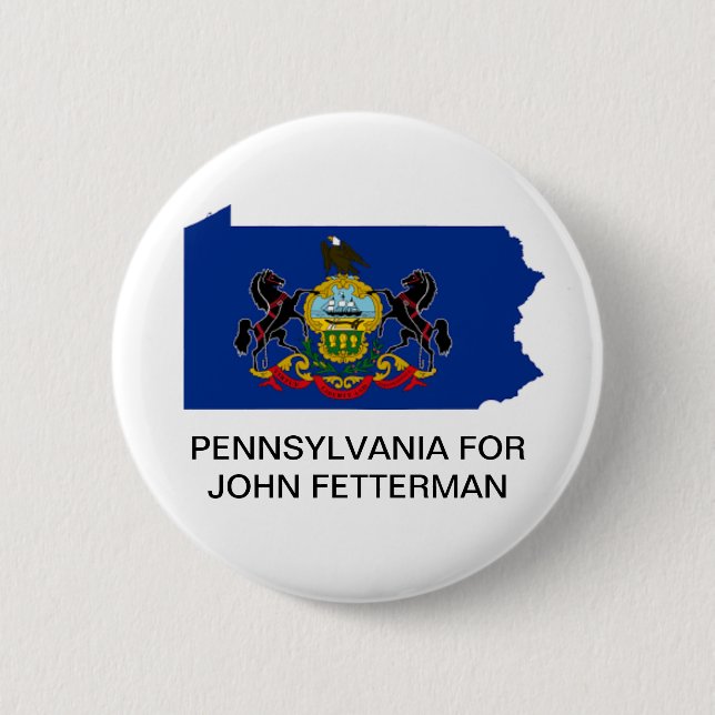 Badge Rond 5 Cm PENNSYLVANIA pour JOHN FETTERMAN SENATE Button (Devant)