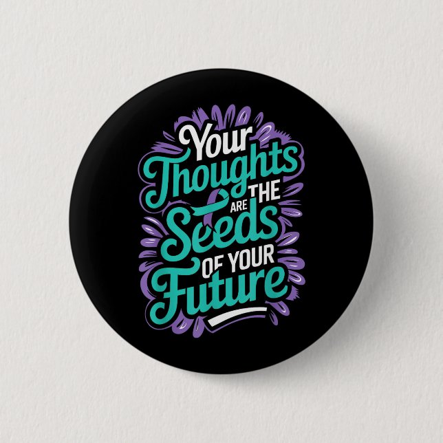 Badge Rond 5 Cm Pensées Graines De Santé Mentale Future Suicide (Devant)