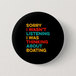 Badge Rond 5 Cm Penser à se vanter pour capitaine drôle de bateau